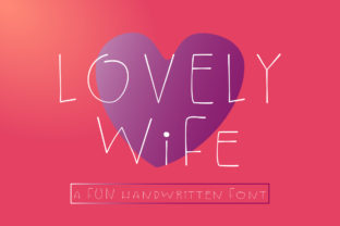 Lovely Wife: A Sweet Script Font for Marketers