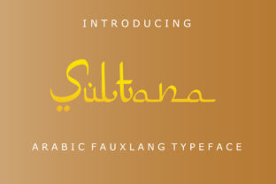 Sultana: A Unique Faux Arabic Font for Editorial Design
